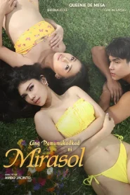 [18+] Ang pamumukadkad ni Mirasol (2025) Tagalog WEB-DL ESub 720p – 480p Download