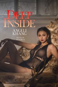 [18+] Deep Inside: Angeli Khang (2025) Tagalog WEB-DL ESub 1080p – 720p – 480p Download & Online Watch